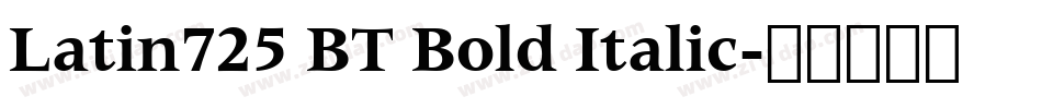 Latin725 BT Bold Italic字体转换
